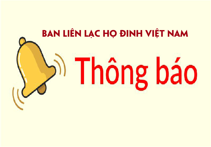 Thông báo thêm về chương trình Họp Ban liên lạc Họ Đinh Việt Nam