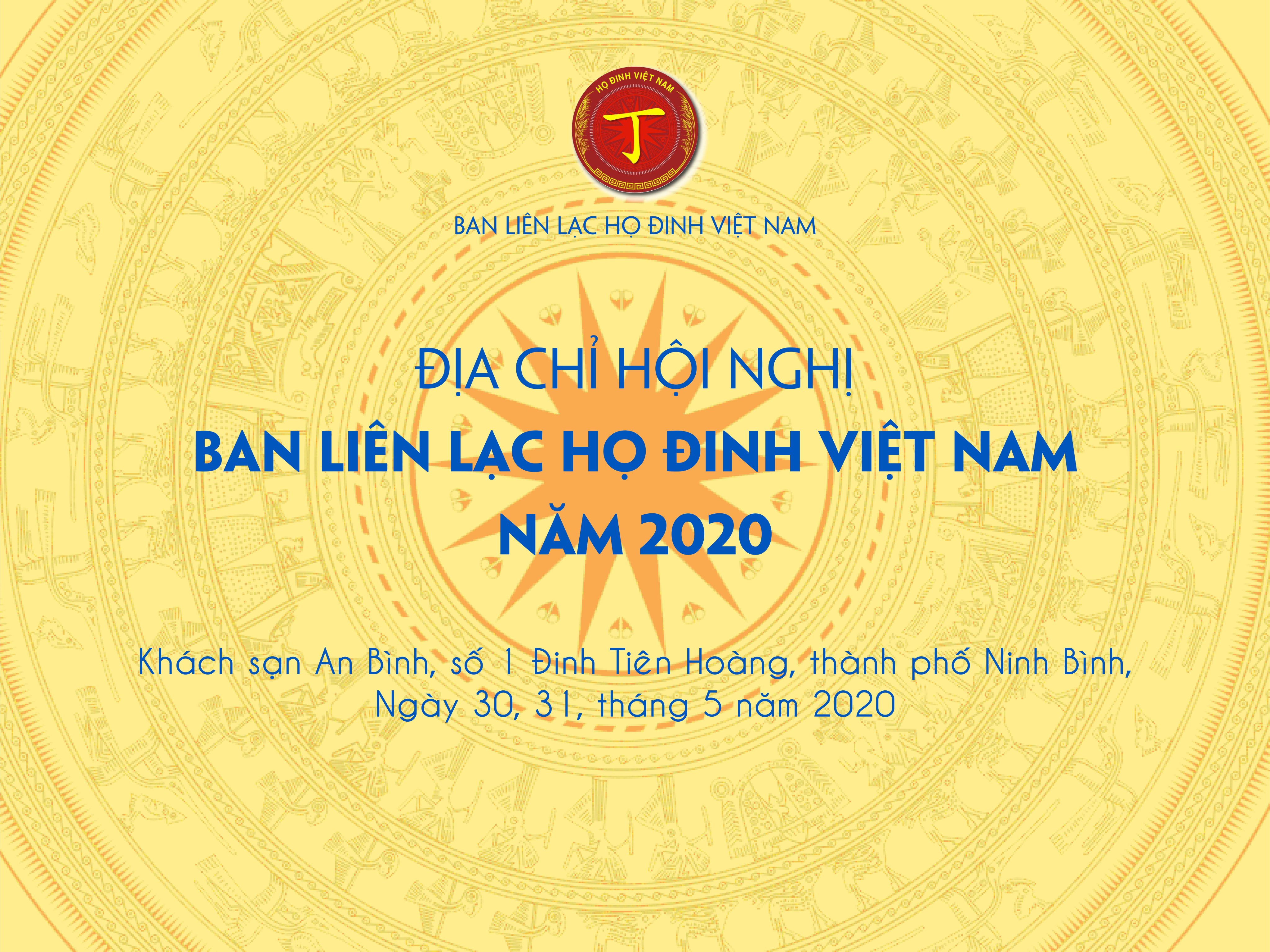 THÔNG BÁO VỀ ĐỊA ĐIỂM VÀ CHƯƠNG TRÌNH HỘI NGHỊ BAN LIÊN LẠC HỌ ĐINH 2020