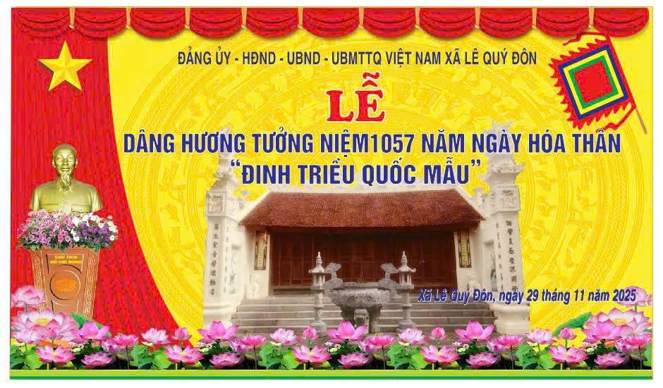 CỘNG HOÀ XÃ HỘI CHỦ NGHĨA VIỆT NAM Độc lập - Tự do - Hạnh phúc Xã Lê Quý Đôn, ngày 25 tháng 11 năm 2025 ỦY BAN NHÂN DÂN XÃ LÊ QUÝ ĐÔN Số: 68/GM-UBND GIẤY MỜI