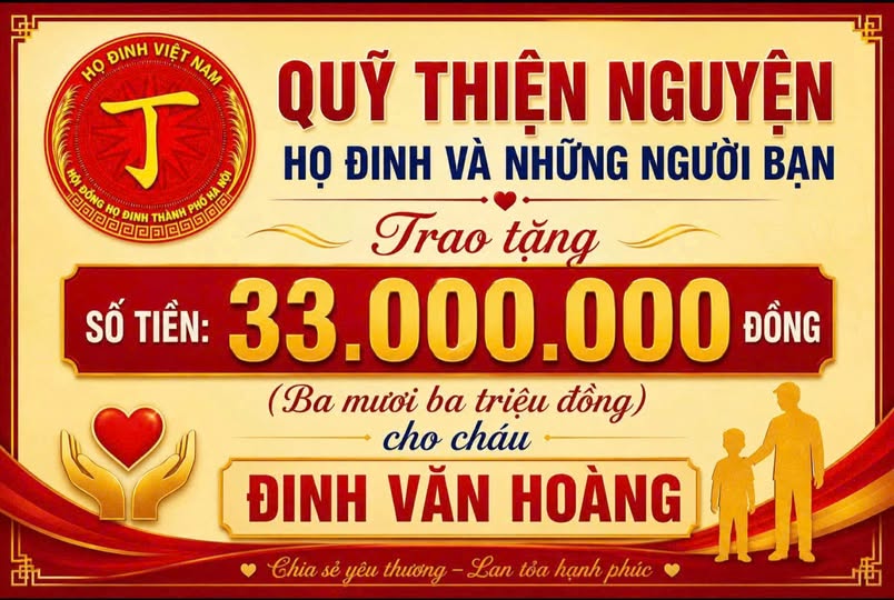 QUỸ THIỆN NGUYỆN HỌ ĐINH VÀ NHỮNG NGƯỜI BẠN: TRAO YÊU THƯƠNG – GỬI TRỌN NGHĨA TÌNH ĐẾN CHÁU ĐINH VĂN HOÀNG
